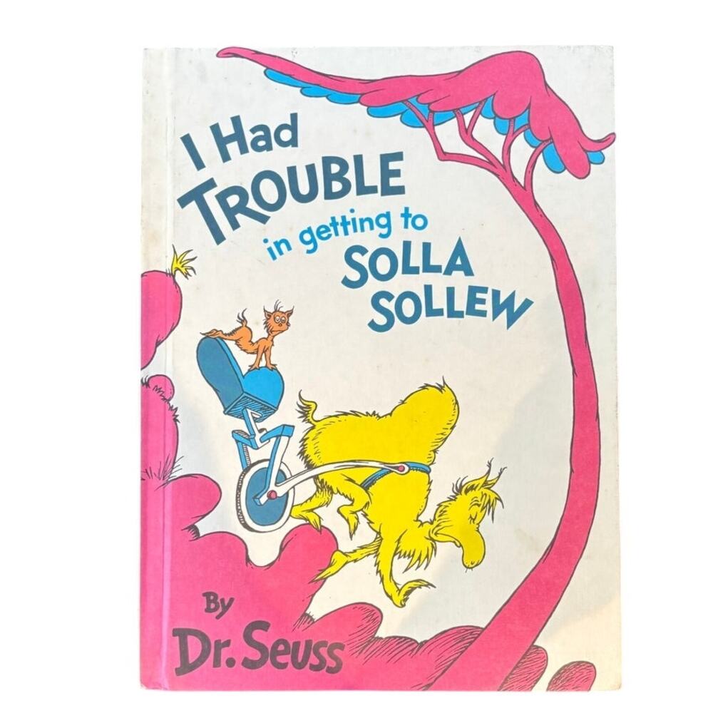 RARE - Dr. Seuss, I Had Trouble in Getting to Solla Sollew, First Ed. 1965, HC